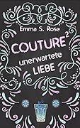 Couture: Unerwartete Liebe