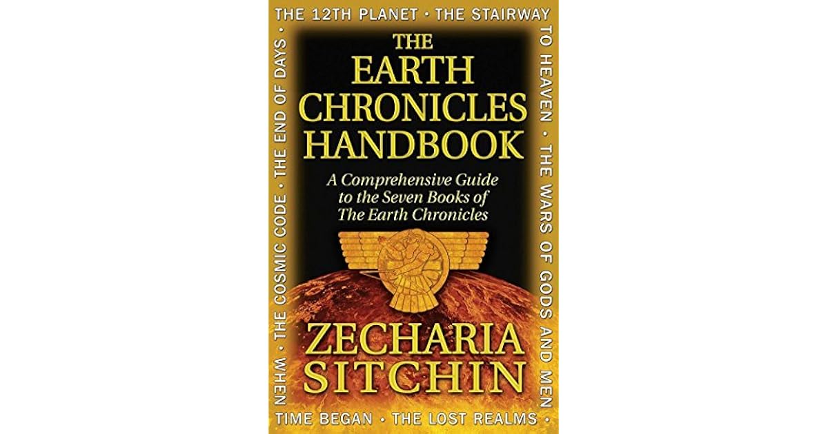 The Earth Chronicles Handbook: A Comprehensive Guide to the Seven Books