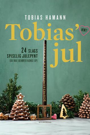 Tobias’ jul: 24 slags spiselig julepynt