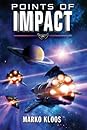 Points of Impact by Marko Kloos