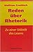 Reden über Rhetorik