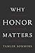 Why Honor Matters