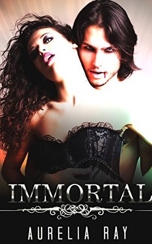 Immortal (Kindle Edition)
