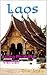 Laos: Luang Phrabang Vientian (South East Asia Book 7)