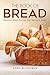 The Book of Bread: Deliciou...