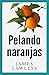 Pelando naranjas