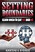 Setting Boundaries by Kristine S. Everest