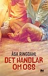 Det handlar om oss by Åsa Ringdahl
