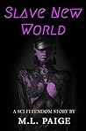 Slave New World: ...