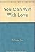 You Can Win With Love