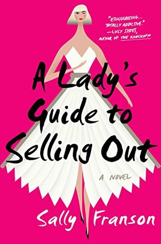 A Lady's Guide to Selling Out