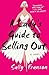 A Lady's Guide to Selling Out
