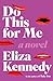 Do This for Me by Eliza Kennedy