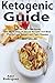Ketogenic Guide: The Low Ca...