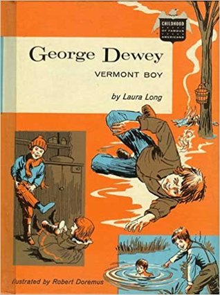 George Dewey: Vermont Boy (Library Binding)