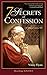 7 Secrets of Confession by Vinny Flynn 7 Secrets of Confession by Vinny Flynn