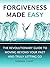 Forgiveness Made Easy: The ...