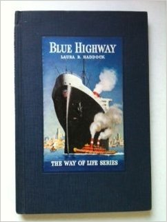 Blue Highway: The Way of Life on an Ocean Liner (Hardcover)