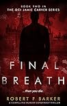 Final Breath by Robert F. Barker