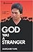 God Was a Stranger