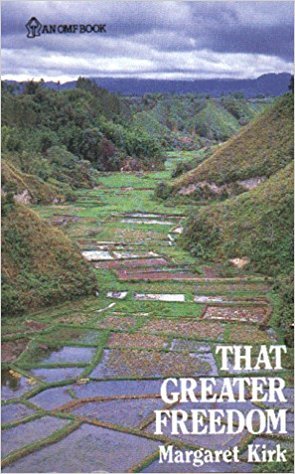 That greater freedom (An OMF book)