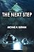 The Next Step: Book Two of ...