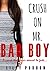 Crush on Mr. Bad Boy