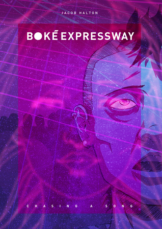 Boke Expressway: Chasing a Song