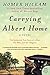 Carrying Albert Home by Homer Hickam Carrying Albert Home by Homer Hickam