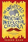 The Unexpected Inheritance of Inspector Chopra by Vaseem Khan
