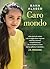 Caro mondo (Italian Edition)