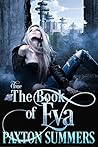 The Book of Eva by Paxton Summers The Book of Eva by Paxton Summers