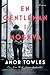 En gentleman i Moskva by Amor Towles