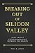 Breaking Out of Silicon Valley: High-Impact Entrepreneurship Between the Coasts