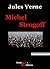 Michel Strogoff (French Edition)