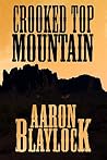 Crooked Top Mountain (The Land of Look Behind Book 2) Crooked Top Mountain (The Land of Look Behind Book 2)