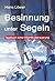 Besinnung unter Segeln - Tagebuch einer Atlantiküberquerung