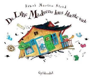 Da lille Madsens hus blæste væk