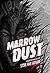 Marrow Dust (Predator World...