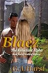 Blaez: The Reluctant Alpha