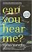 Can You Hear Me? by Elena Varvello Can You Hear Me? by Elena Varvello