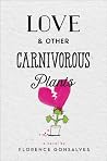 Love & Other Carn...