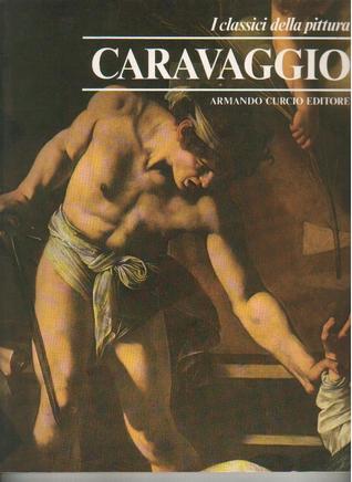 Caravaggio. I classici della pittura 1