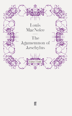 The Agamemnon of Aeschylus
