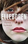 Ellebogen by Fatma Aydemir Ellebogen by Fatma Aydemir