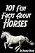 101 Fun Facts About Horses