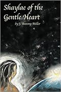Shaylae of the Gentle Heart