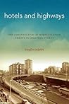 Hotels and Highways by Begüm Adalet