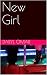 New Girl: A Tale of Power, ...