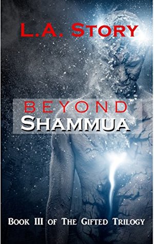 Beyond Shammua (The Gifted #3)